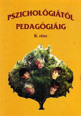 Pszichológiától pedagógiáig II.