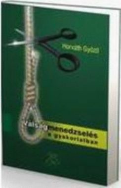 Válságmenedzselés a gyakorlatban 