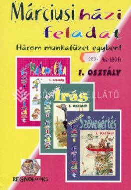Márciusi házi feladat 1. osztály - Három munkafüzet egyben!