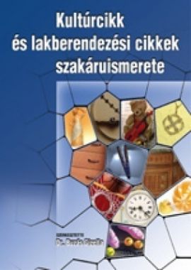 Kultúrcikk és lakberendezési áruismeret