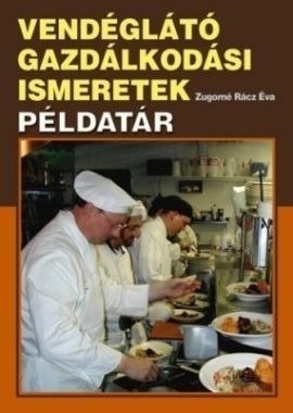 Vendéglátó gazdálkodási ismeretek Példatár (átdolg.)