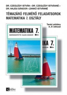 Témazáró felmérő feladatsorok mat. 7. A,B tanári