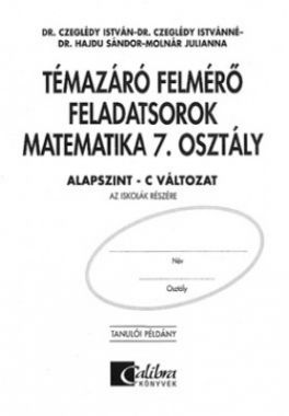 Témazáró felmérő feladatsorok mat.7. alapszint C tanulói