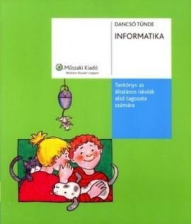 Informatika tk. az ált. iskolák alsó tagozata számára