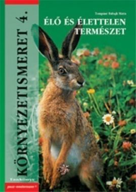 Környezetismeret Élő és élettelen természet tk (KETA) 4.o.