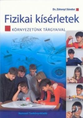 Fizikai kísérletek környezetünk tárgyaival