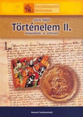 Történelem II. középiskola,forrásközpontú történelem