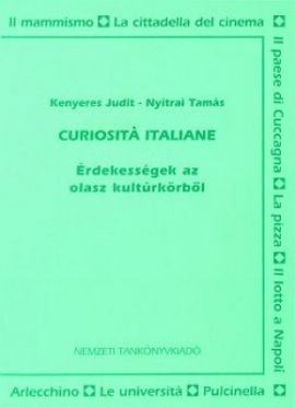 Curiositá Italiane-Érdekességek az olasz kultúrkörből