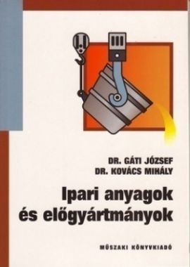 Ipari anyagok és előgyártmányok