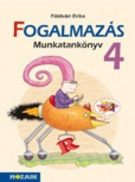 Fogalmazás munkatankönyv 4.o.