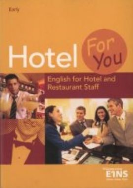 Hotel for You - English for Hotel and Restaurant Staff