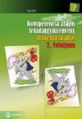 Kompetencia alapú feladatgyűjtemény matematikából 7. évfolyam 