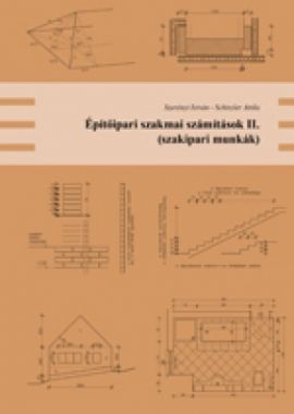 Építőipari szakmai számítások II. (szakipari munkák) 
