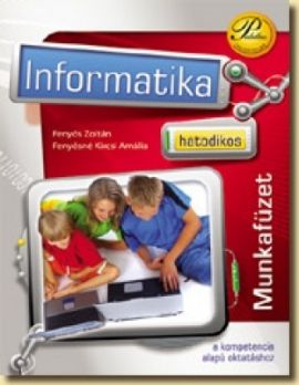 Hatodikos informatika munkafüzet a kompetencia alapú oktatáshoz