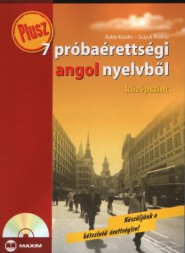 Plusz 7 próbaérettségi angol nyelvből (középszint)