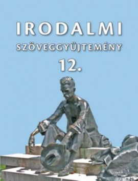 Irodalom 12. szöveggyűjtemény