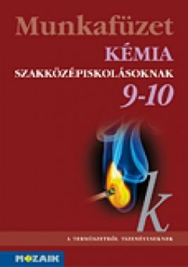 Kémia szakközépiskolásoknak mf. 9-10. o.