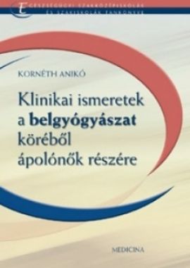 Klinikai ismeretek a belgyógyászat köréből ápolónők számára 