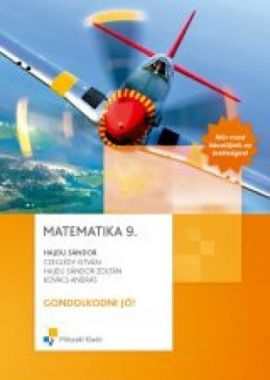 Matematika 9.o. Gondolkodni jó!