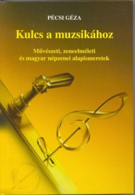 Kulcs a muzsikához 5-10.o.