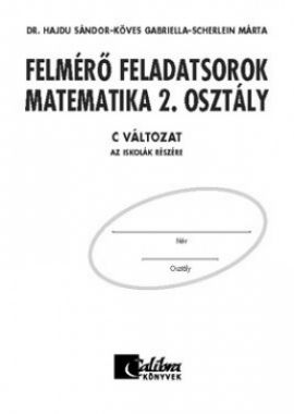 Felmérő feladatsorok matematika 2. o. C változat