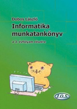 Informatika munkatankönyv a 3. évfolyam részére