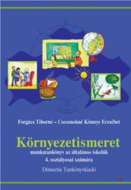 Környezetismeret munkatankönyv és Kirándulófüzet az általános iskolák 4. osztályosai számára