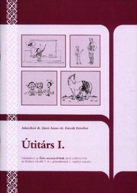 Útitárs I. - Feladatfüzet az 5. osztályos  Édes anyanyelvünk c. tankönyvhöz