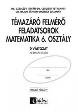 Témazáró felmérő feladatsorok mat. 6. D tanulói