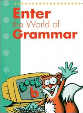 Enter the World of Grammar B Student