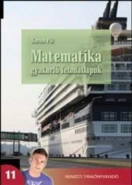 Matematika gyakorló feladatIapok a 11. évfolyam számára 