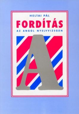 Fordítás az angol nyelvvizsgán