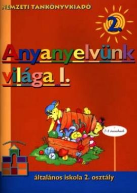 Anyanyelvünk világa I. 2.o.
