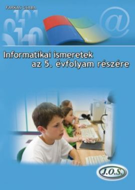 Informatikai ismeretek az 5. évfolyam részére