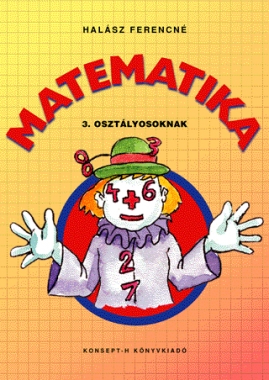 Matematika 3. Osztályosoknak (enyhe értelmi fogyatékosoknak)