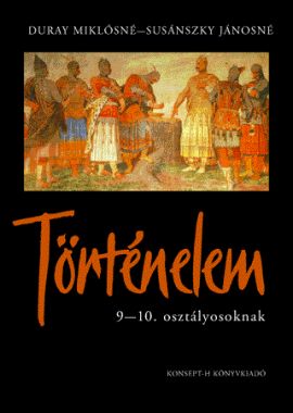 Történelem 9-10. Osztályosoknak