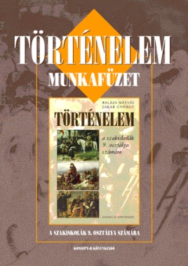 Történelem - munkafüzet 9.