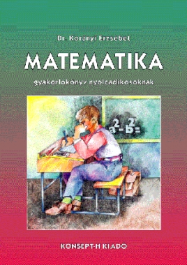 Matematika gyakorlókönyv nyolcadikosoknak