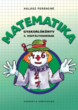 Gyakorlókönyv matematikából 4. Osztályosoknak