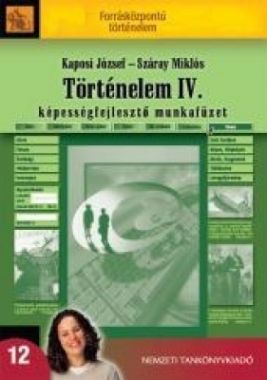 Történelem IV. középiskola,forrásközpontú történelem Mf