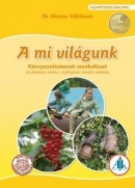 A mi világunk 1.o. Mf.  Kompetenciaalapú