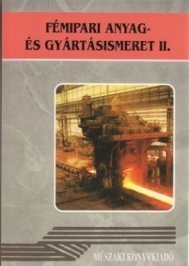 Fémipari anyag- és gyártásismeret II.