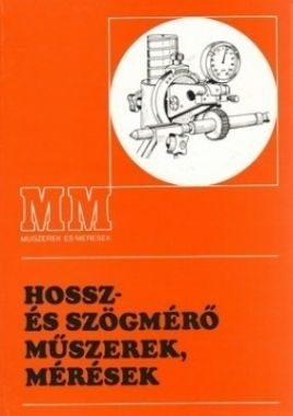 Hossz- és szögmérő műszerek, mérések