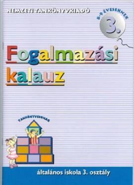 Fogalmazási kalauz 3.o.