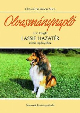 Olvasmánynapló Eric Knight Lassie hazatér című regényéhez