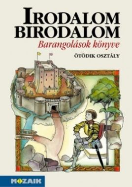 Irodalom Birodalom - Barangolások könyve tankönyv 5. o.