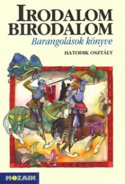 Irodalom Birodalom - Barangolások könyve tankönyv 6. o.