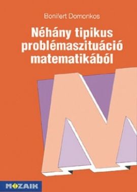 Néhány tipikus problémaszituáció matematikából