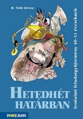 Hetedhét határban - Irodalmi feladatgyűjtemény 5. osztály