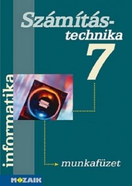 Informatika 7.  Számítástechnika és könyvtárhasználat munkafüzet